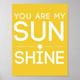You Are My Sunshine Poster