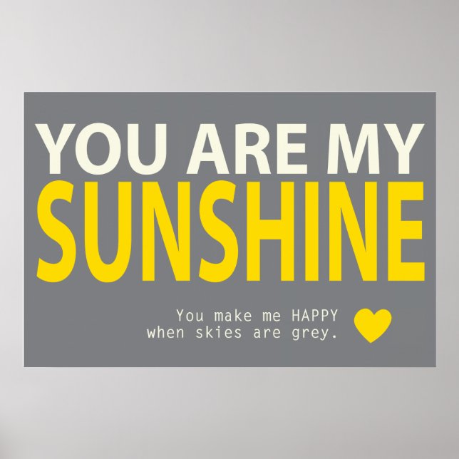 You Are My Sunshine Poster (Front)