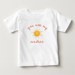 You Are My Sunshine Quote Art Baby T-Shirt