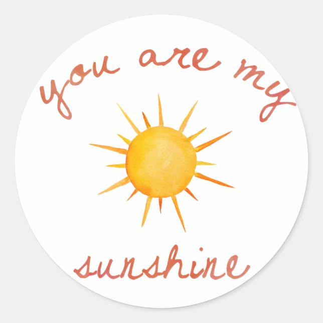 You Are My Sunshine Quote Art Classic Round Sticker (Front)
