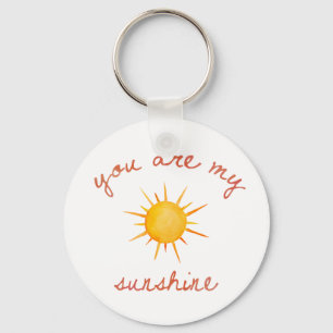 You Are My Sunshine Quote Art Key Ring
