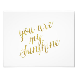 You Are My Sunshine Quote Faux Gold Foil Sparkly Photo Print