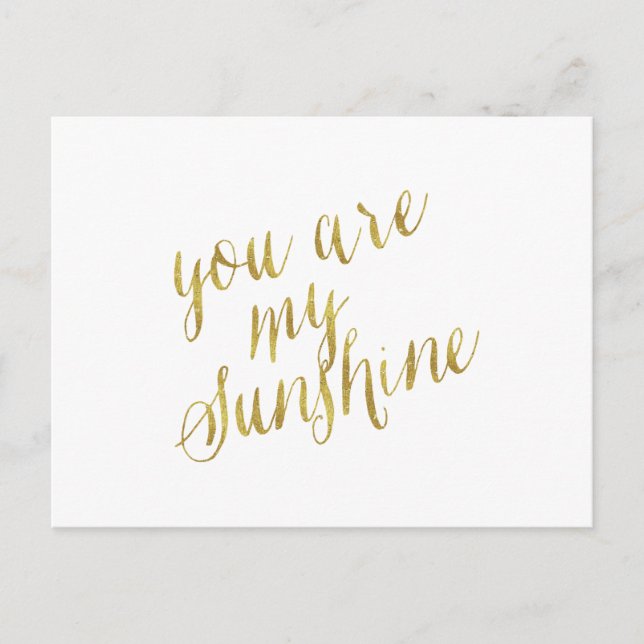 You Are My Sunshine Quote Faux Gold Foil Sparkly Postcard (Front)