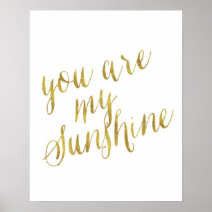 You Are My Sunshine Quote Faux Gold Foil Sparkly Poster