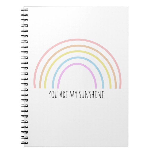 You are my sunshine rainbow notebook (Front)