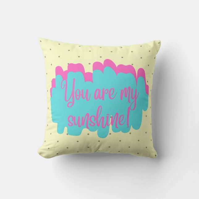 You Are My Sunshine Square Cushion (Front)