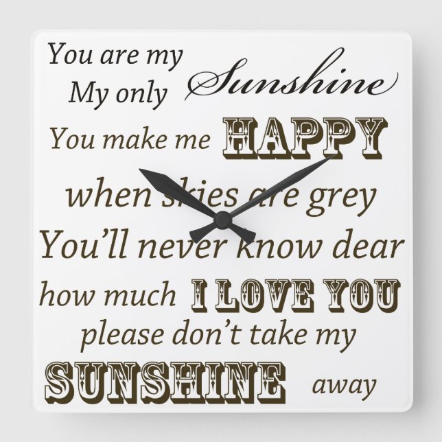 You Are My Sunshine Square Wall Clock (Front)