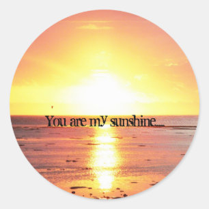 You are my sunshine..... Sticker