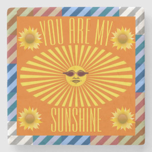 You Are My Sunshine Stone Coaster