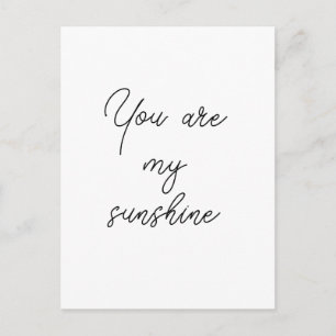 You are my sunshine sun motivation quote mindful postcard