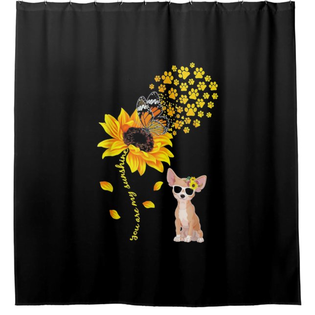 You Are My Sunshine Sunflower Chihuahua Men Women Shower Curtain (Front)