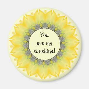 You are My Sunshine, Sunflower Encouragement Magnet