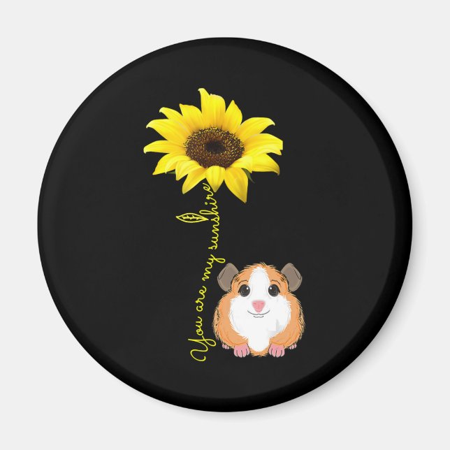 You Are My Sunshine Sunflower Guinea Pig Mum Magnet (Front)