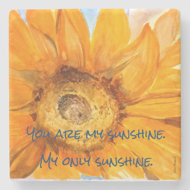 You Are My Sunshine Sunflower Stone Coaster (Front)