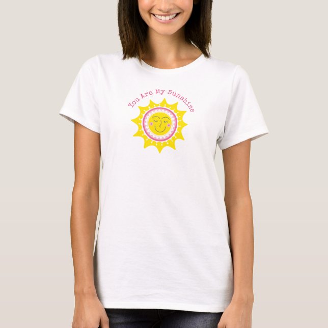 You Are My Sunshine T-Shirt (Front)