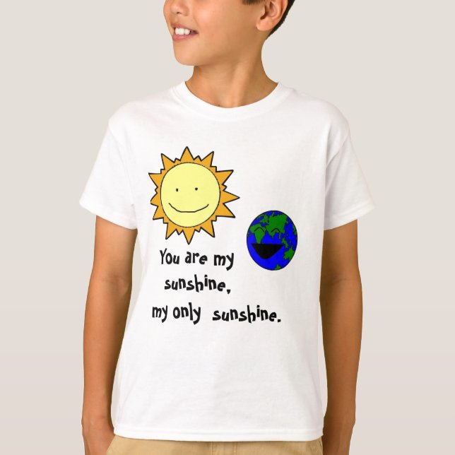 You are my sunshine T-Shirt (Front)