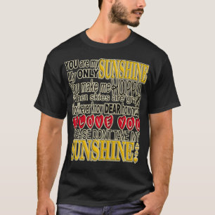 You Are My Sunshine T-Shirt