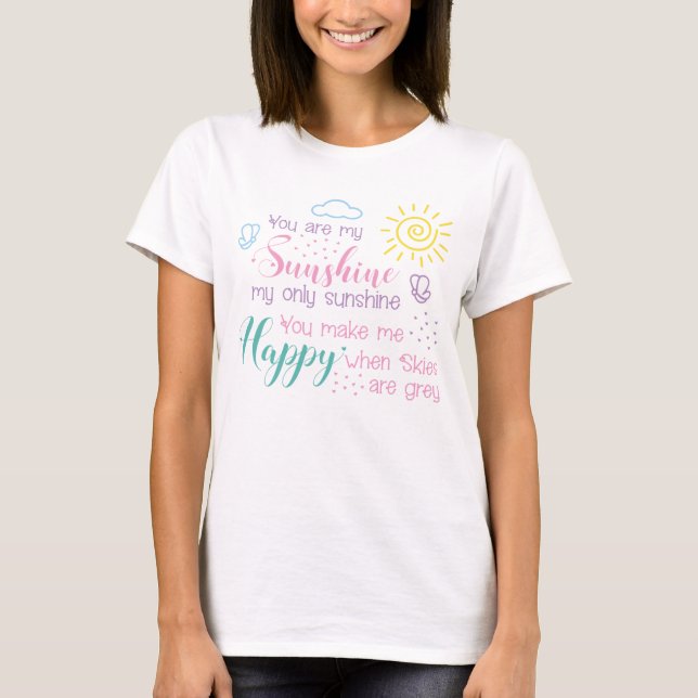 You are my Sunshine T-Shirt, Sunshine Shirt (Front)
