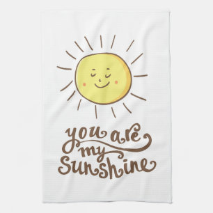 You Are My Sunshine Tea Towel
