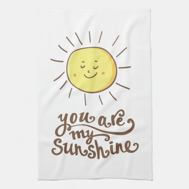 You Are My Sunshine Tea Towel (Vertical)