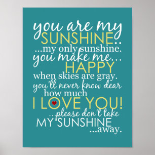 You Are My Sunshine - Teal - Poster