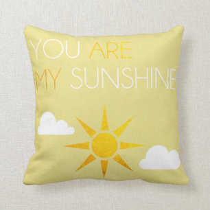 You Are My Sunshine Throw Pillow Cushion
