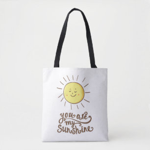 You Are My Sunshine Tote Bag