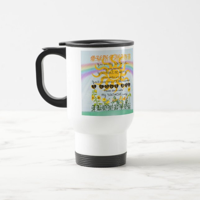 You Are My Sunshine Travel Mug (Left)