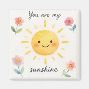 You Are My Sunshine Watercolor Floral Magnet