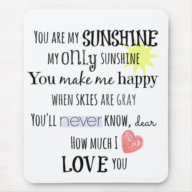 You are my Sunshine Word Art Typography Mouse Mat (Front)