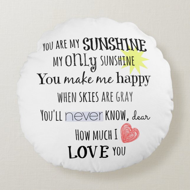 You are my Sunshine Word Art Typography Round Cushion (Front)