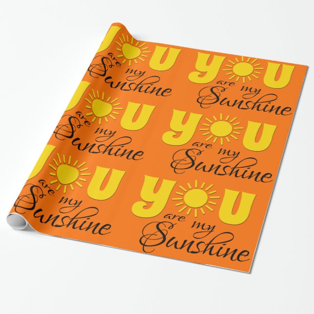 You are my sunshine wrapping paper (Unrolled)