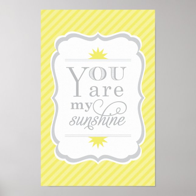 You Are My Sunshine Yellow and Gray Nursery Poster (Front)