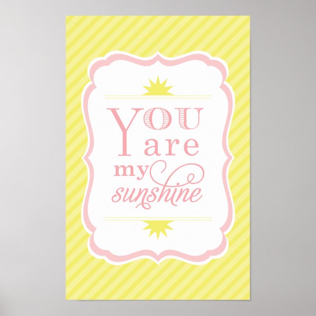 You Are My Sunshine Yellow and Pink Nursery Poster (Front)