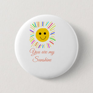you are my sunshine yellow orange sun rays add nam 6 cm round badge