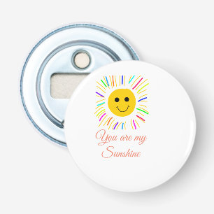 you are my sunshine yellow orange sun rays add nam bottle opener
