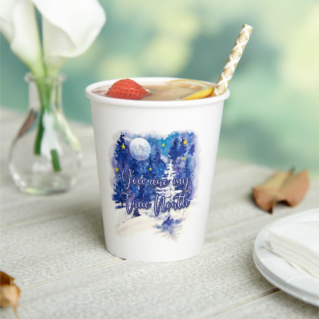 You Are My True North Paper Cups (Insitu)