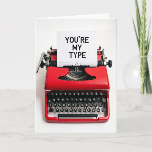 You Are My Type Typewriter Card