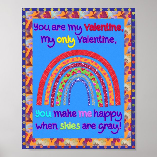 You Are My Valentine Whimsical Rainbow Poster (Front)