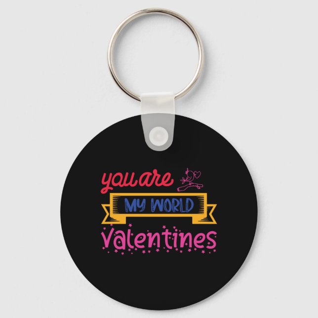 You Are My World Valentines Key Ring (Front)