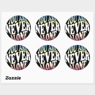 YOU ARE NEVER ALONE Sherbet (Black) Classic Round Sticker