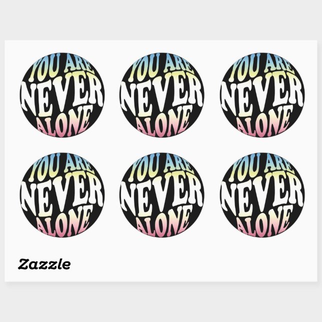 YOU ARE NEVER ALONE | Sherbet (Black) Classic Round Sticker (Sheet)