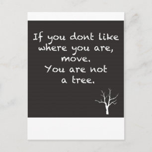 You are NOT a Tree Postcard