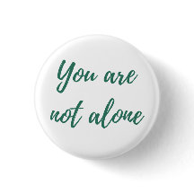 You are not alone