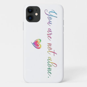 You Are Not Alone iPhone 11 Case