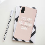 You Are Not Alone Girl Positive Motivation Quote<br><div class="desc">You Are Not Alone Girl Positive Motivation Quote</div>