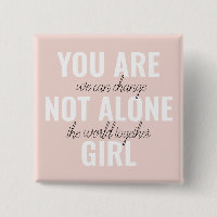 You Are Not Alone Girl Positive Motivation Quote 