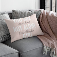 You Are Not Alone Girl Positive Motivation Quote