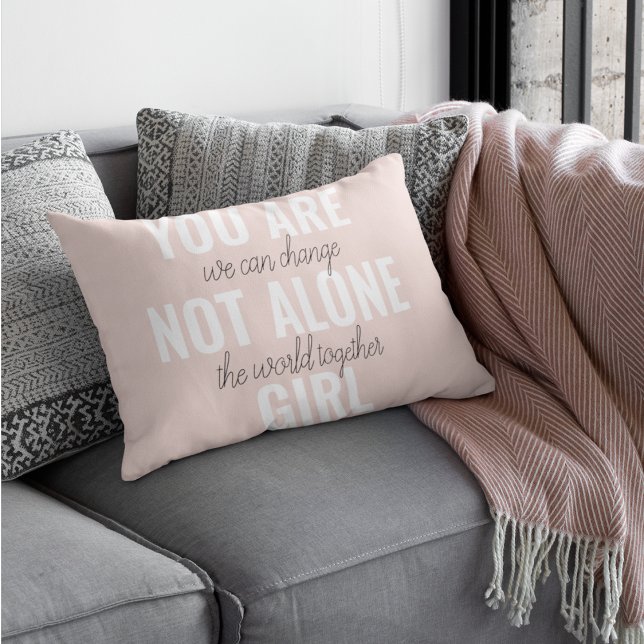 You Are Not Alone Girl Positive Motivation Quote  Decorative Cushion (Creator Uploaded)