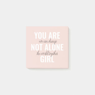 You Are Not Alone Girl Positive Motivation Quote  Post-it Notes